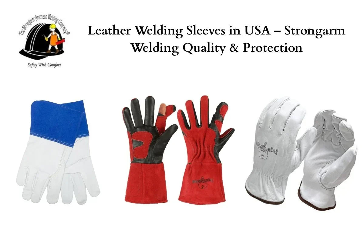 Leather Welding Sleeves in USA by Strongarm Welding Quality & Protection