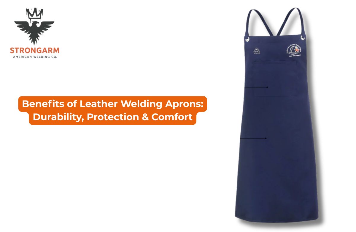 Benefits of Leather Welding Aprons: Durability, Protection & Comfort
