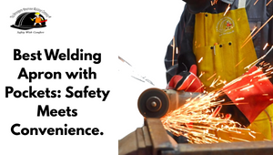 Best Welding Apron with Pockets: Safety Meets Convenience.