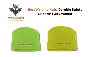 Best Welding Hats: Durable Safety Gear for Every Welder