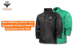 Best Welding Jacket: Your Complete Guide to Safety and Style in the USA