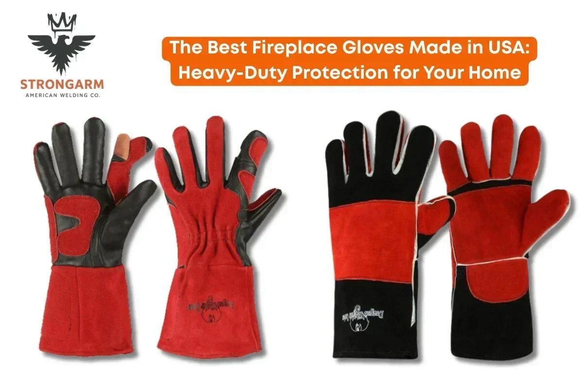 The Best Fireplace Gloves Made in USA: Heavy-Duty Protection for Your Home