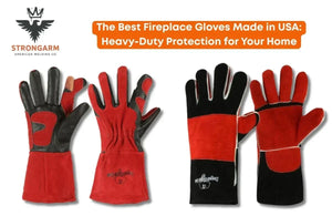 The Best Fireplace Gloves Made in USA: Heavy-Duty Protection for Your Home