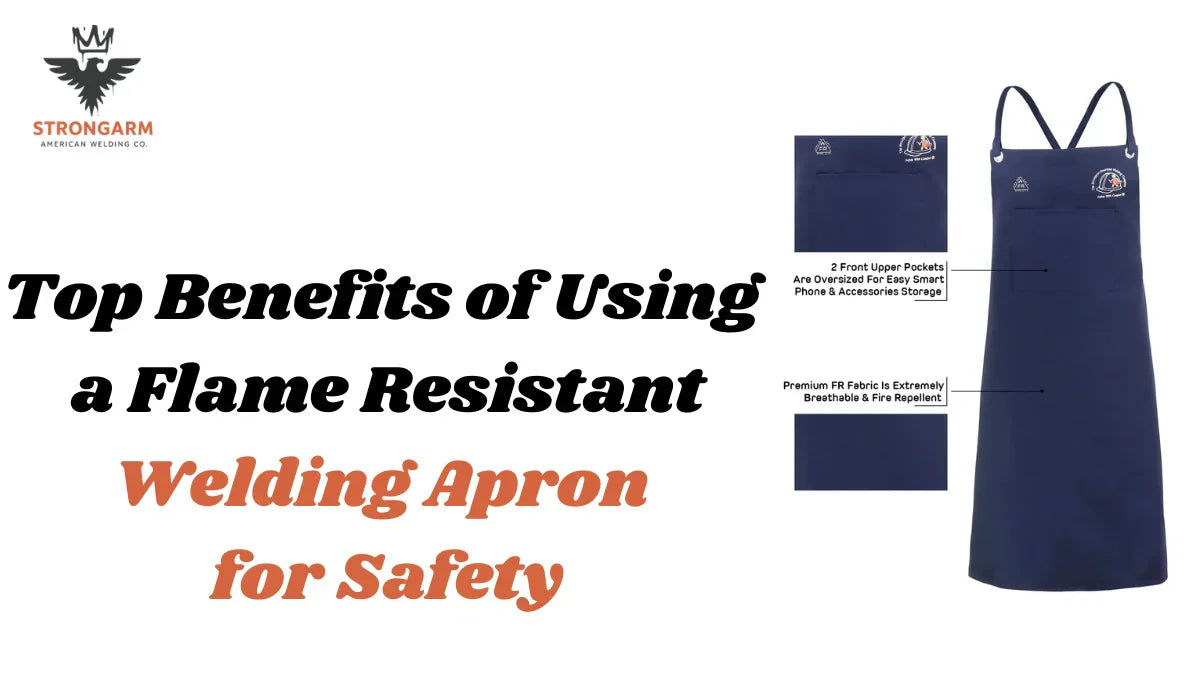 Top Benefits of Using a Flame Resistant Welding Apron for Safety