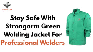 Stay Safe with Strongarm Green Welding Jacket for Professional Welders