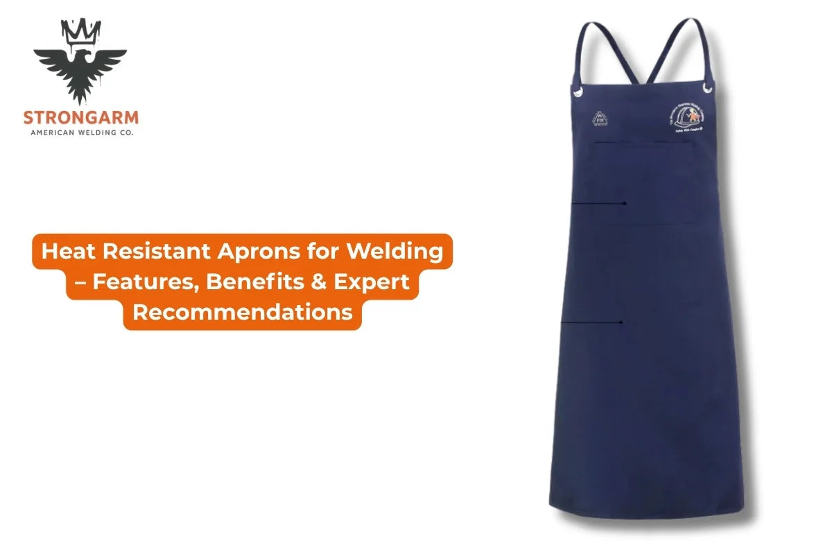 Heat Resistant Aprons for Welding – Features, Benefits & Expert Recommendations