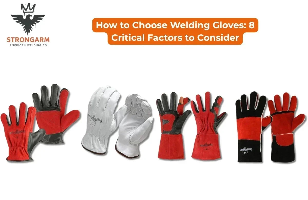 How to Choose Welding Gloves: 8 Critical Factors to Consider