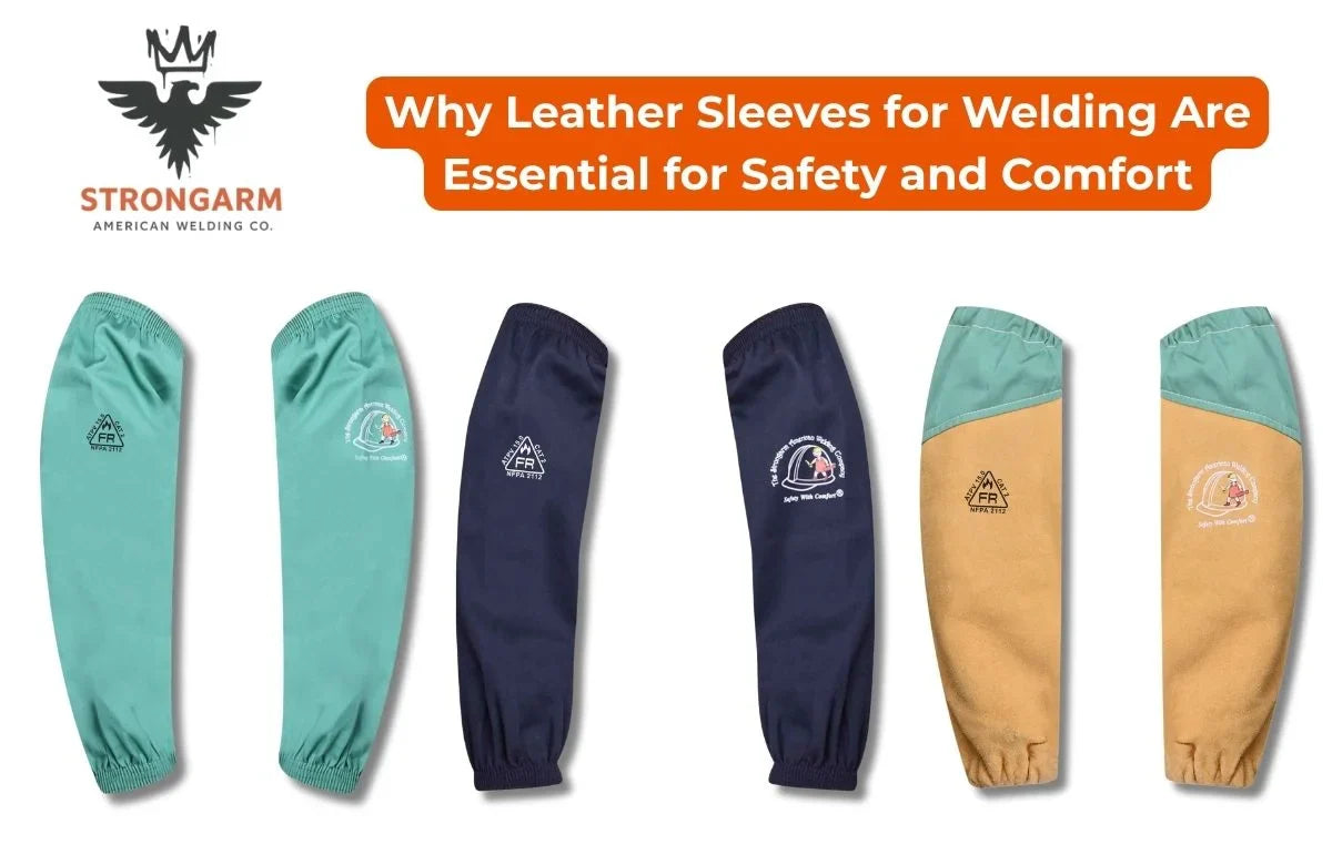 Why Leather Sleeves for Welding Are Essential for Safety and Comfort