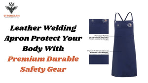 Leather Welding Apron Protect Your Body With Premium Durable Safety Gear