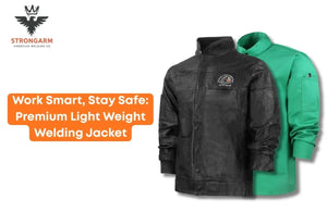 Work Smart, Stay Safe: Premium Light Weight Welding Jacket