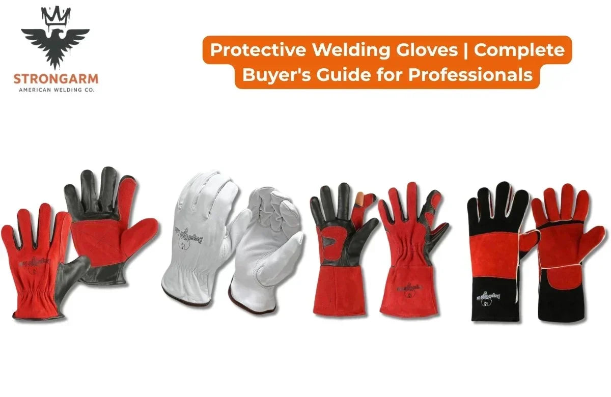 Protective Welding Gloves | Complete Buyer's Guide for Professionals