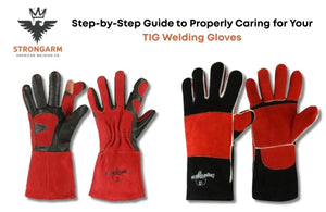 Step-by-Step Guide to Properly Caring for Your TIG Welding Gloves