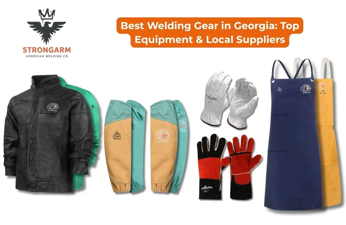 Best Welding Gear in Georgia: Top Equipment & Local Suppliers