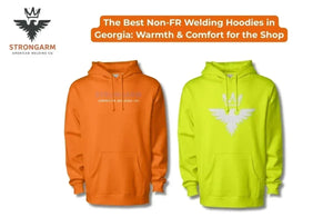 The Best Non-FR Welding Hoodies in Georgia: Warmth & Comfort for the Shop