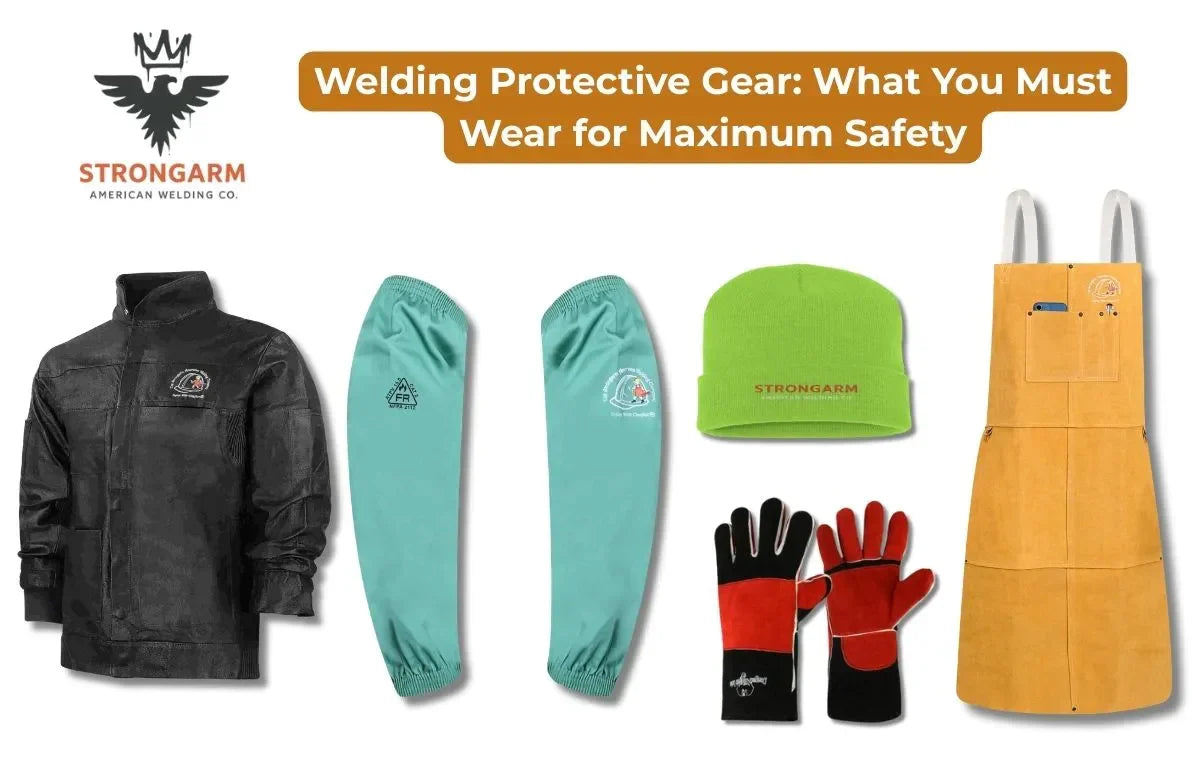 Welding Protective Gear: What You Must Wear for Maximum Safety