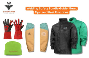Welding Safety Bundle Guide: Gear, Tips, and Best Practices