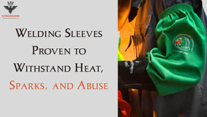 Welding Sleeves Proven to Withstand Heat, Sparks, and Abuse