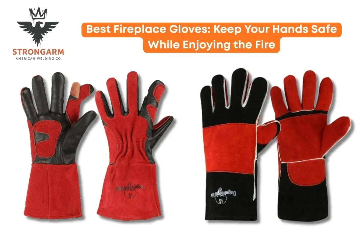 Best Fireplace Gloves: Keep Your Hands Safe While Enjoying the Fire